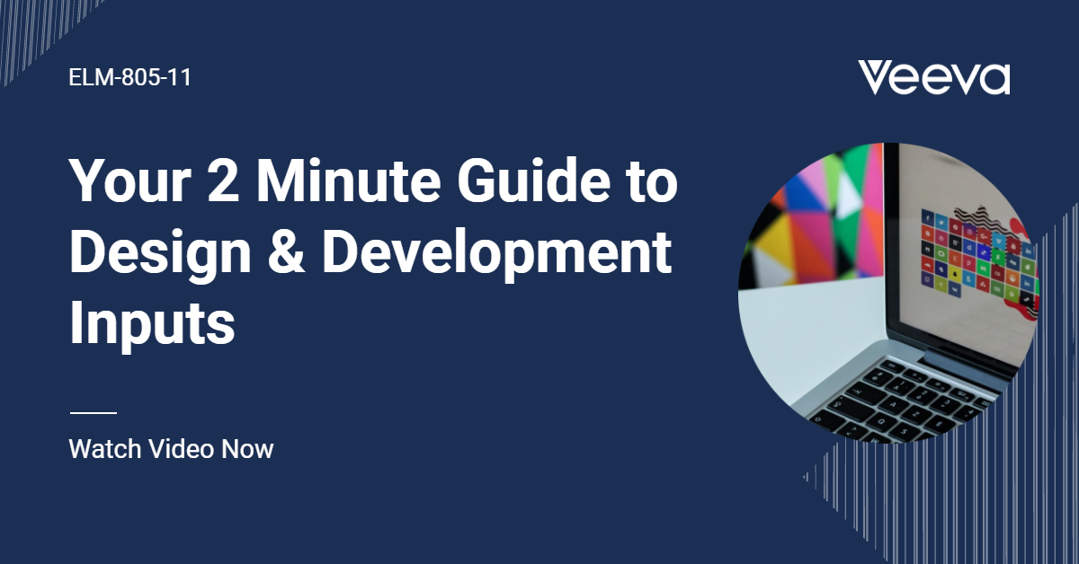 Your 2 Minute Guide to Design & Development Inputs [Video] LearnGxP