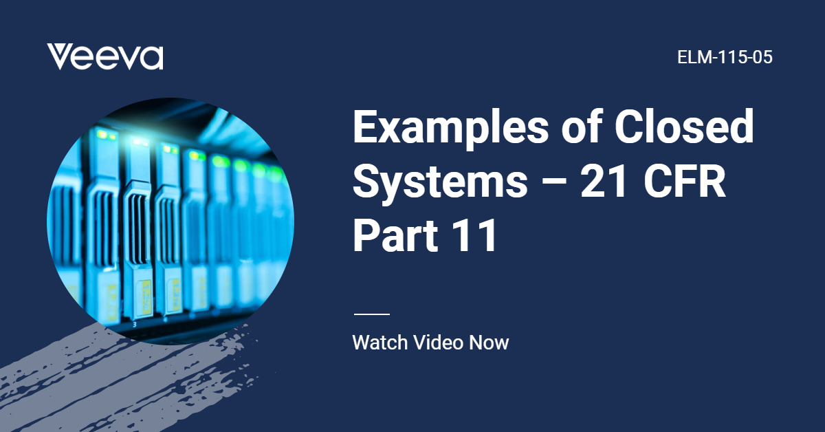 Examples of Closed Systems 21 CFR Part 11 Video LearnGxP Examples of Closed Systems 21 CFR Part 11 Video LearnGxP