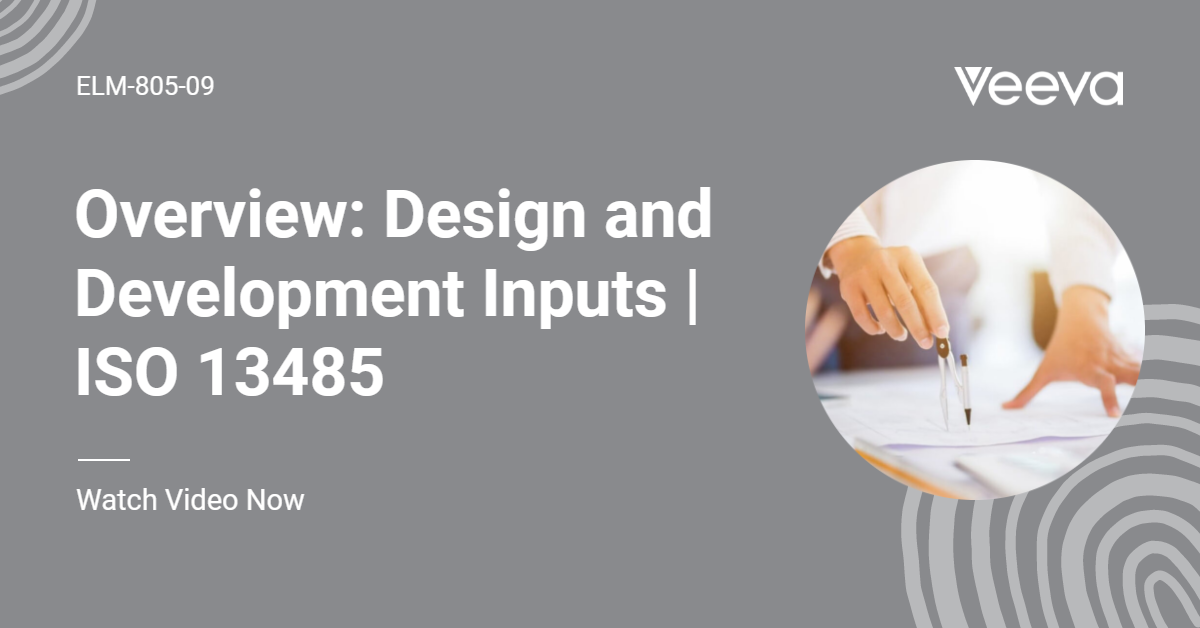 Overview: Design and Development Inputs | ISO 13485 - LearnGxP ...