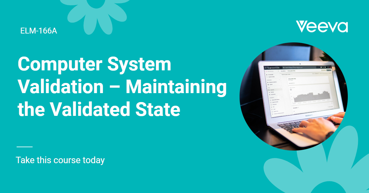 Computer System Validation Maintaining the Validated State LearnGxP
